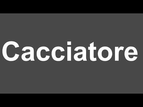 How to Pronounce Cacciatore | Cacciatore Pronunciation | How to Say Cacciatore