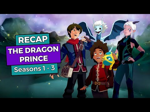 The Dragon Prince: Seasons 1 - 3 RECAP