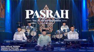 Download lagu PASRAH | H. MA'RUF ISLAMUDDIN | REBANA WALISONGO SRAGEN #rebanawalisongosragen mp3