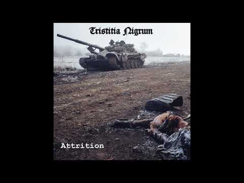 Tristitia Nigrum - Attrition (Full Album)
