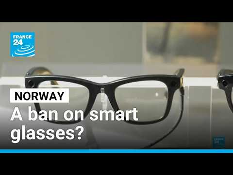Norway eyes temporary ban of smart glasses