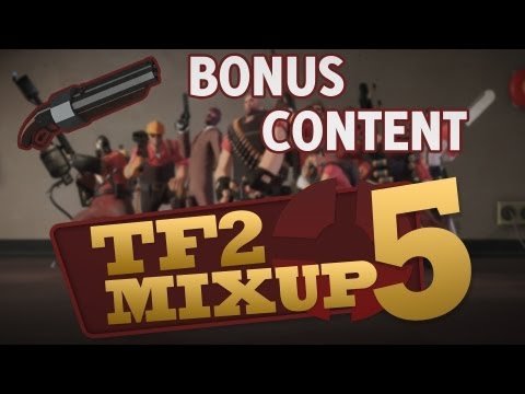TF2 Charity Mixup #5 - LL's bonus content!