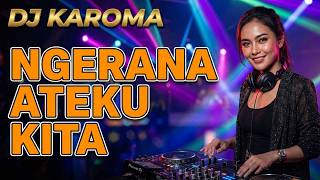 Download lagu DJ Karo Paling Mantap!! - NGERANA ATEKU KITA - Kano Sembiring (Cover DJ KAROMA) mp3