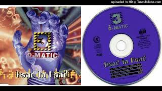 3-O-Matic - Hand In Hand - Maxi-Single   (1995)
