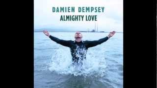 Damien Dempsey - Almighty Love