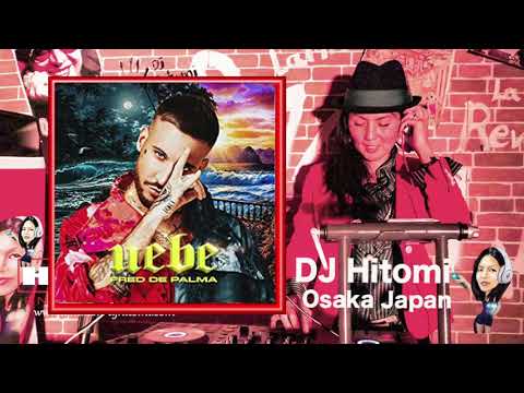 Una volta ancora - Fred De Palma ft. Ana Mena / Latin DJ Hitomi Osaka Japan