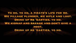 Yo Ho (A pirate's life for me) with lyrics - Disney Ride