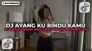 Download lagu DJ AY DENGARKAN AKU SAAT INI KU MERINDUMU | DJ AYANG KU RINDU KAMU BAGINDAS VIRAL TIKTOK TERBARU !! mp3