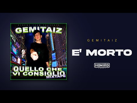 Gemitaiz - 04 - E' Morto