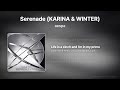 에스파 (AESPA) - Serenade (KARINA & WINTER) [Lyrics/가사번역]