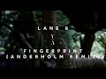 Lane 8  - Fingerprint (Anderholm Remix)