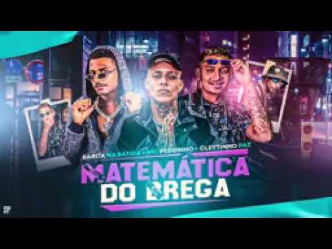 BARCA NA BATIDA - MC PEDRINHO - CLEYTINHO PAZ - MATEMÁTICA DO BREGA (REMIX BREGA FUNK)