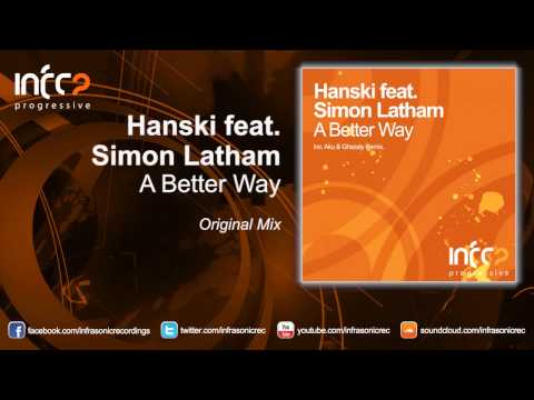 Hanski feat. Simon Latham - A Better Way (Original Mix) [InfraProgressive]