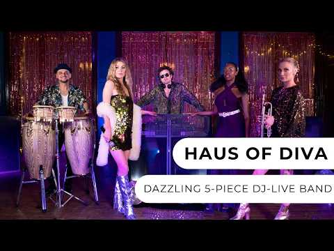 Haus Of Diva - 5-Piece DJ Live Band