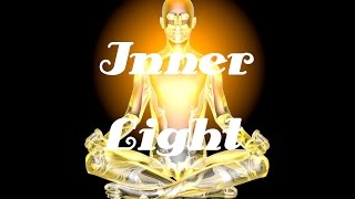 Inner Light | Guided Meditation | Spoken Word | Isochronic Tones | Binaural Beats