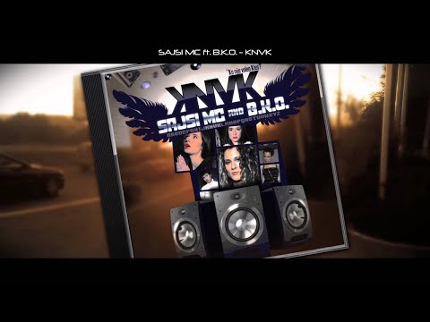 Sajsi Mc ft. B.k.o. -  KNVK