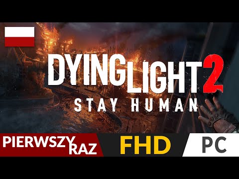 Dying Light 2 PL 🌗 Pierwsze wrażenia 🔥 Poznałem 4h gry - czy warto czekać? |  Gameplay po polsku