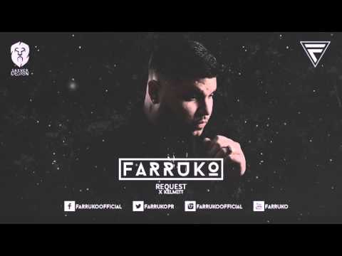 Kelmitt Ft. Farruko - Request