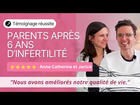 Témoignage Anne-Catherine et Janick · Fertil-In