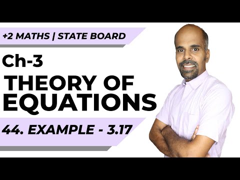 12th | eg. 3.17 | Theory of Equations | Chapter 3 | State Board | ram maths
