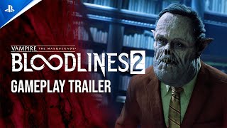 Vampire the Masquerade: Bloodlines 2 - Gameplay Trailer