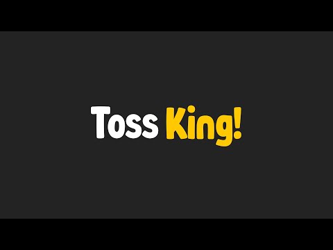 Toss King video thumbnail