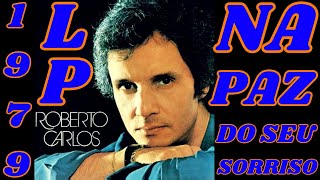 Na Paz Do Seu Sorriso (Roberto Carlos|1979)