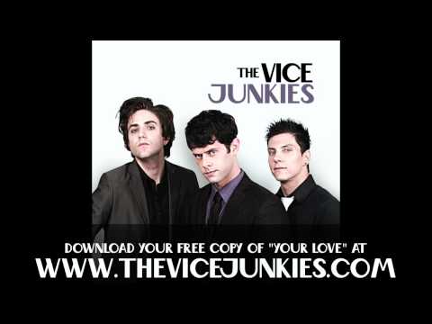 Your Love - The Vice Junkies