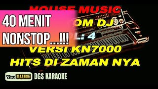 Download lagu HOUSE MUSIC DJ CUSTOM VERSI KN7000 VOL 4 NONSTOP 4... mp3