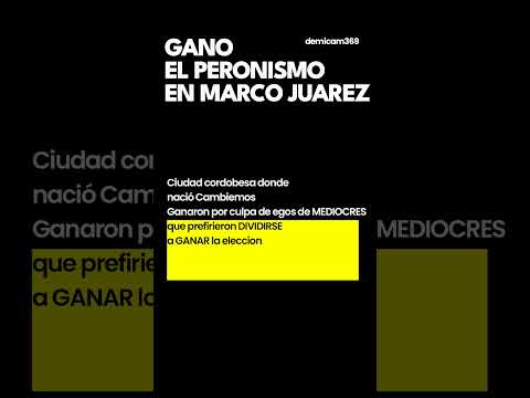 Gano el PERONISMO en Marco Juarez – Demicam