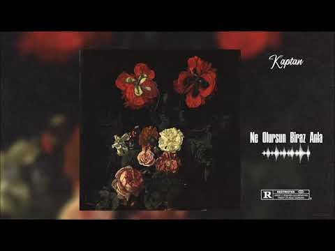 Kaptan - Ne Olursun Biraz Anla