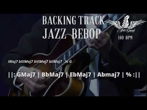 Backing Track Jazz Bebop IMaj7 bIIIMaj7  bVIMaj7  bIIMaj7 in G