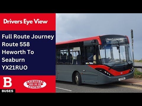 DEV: FULL ROUTE JOURNEY | Nexus Bus Route 558 - Heworth To Seaburn | YX21RUO