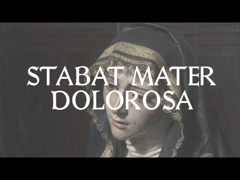 Stabat Mater Dolorosa