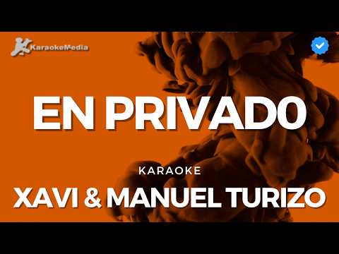 Xavi & Manuel Turizo - En privado (Karaoke) | Instrumental y letra