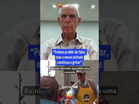 Podem proibir de falar, mas a nossa atitude continua a gritar, afirma Padre Júlio Lancelotti