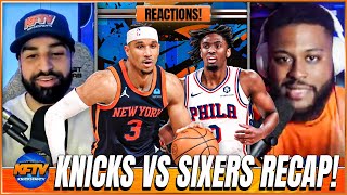 Knicks vs 76ers Reaction: Josh Hart Makes History, OG Anunoby DOMINATES!