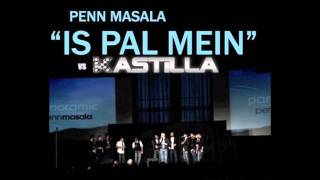 Penn Masala Is Pal Mein vs Kastilla