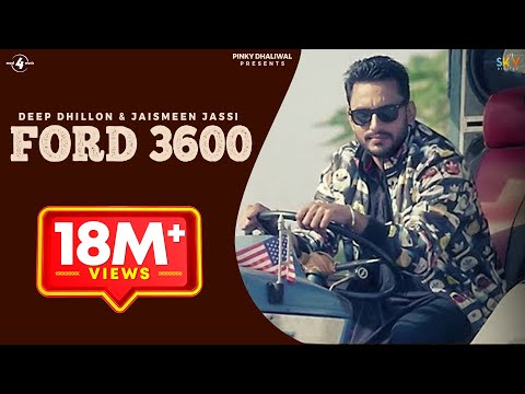 FORD 3600 (GUDDIYAN) | DEEP DHILLON & JAISMEEN JASSI | R Maani | Punjabi Songs 2016