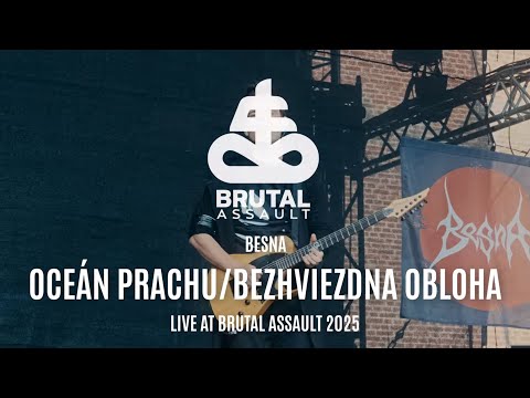 Besna - Oceán prachu / Bezhviezdna obloha (Live @ Brutal Assault 2025)