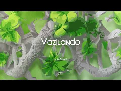 Louis Botella - Vazilando // EarthVox