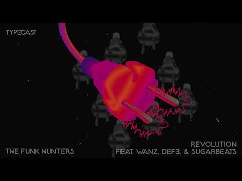 The Funk Hunters - Revolution feat. WANZ, Def3, SugarBeats