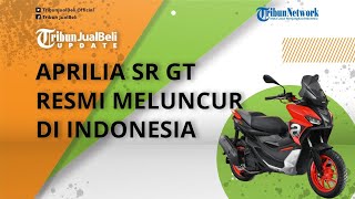 Tantang Honda ADV 160, Aprilia SR GT Resmi Meluncur di Indonesia, Dijual Mulai Rp 60 Jutaan