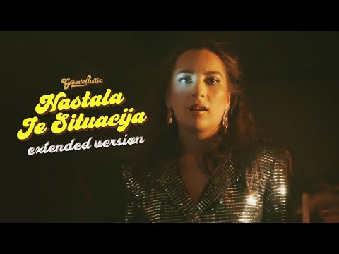 Groovetastic - Nastala je situacija (Extended Version)