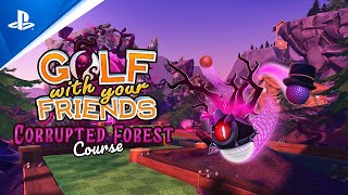 Golf With Your Friends - Corrupted Forest Out Now Trailer