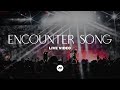 Encounter Song