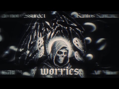 WORRIES - do not resurrect x Santos Santana TYPE BEAT