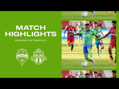 HIGHLIGHTS: Toronto FC vs. Seattle Sounders FC | July 02, 2022