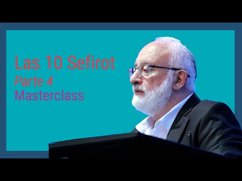 MasterClass - Las 10 Sefirot (4)
