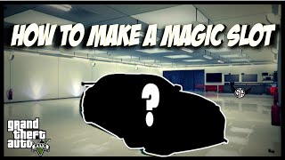 HOW TO CREATE A MAGIC SLOT IN GTA 5 ONLINE AFTER PATCH 1.68! (READ DESCRIPTION) (PS4/XBOX)